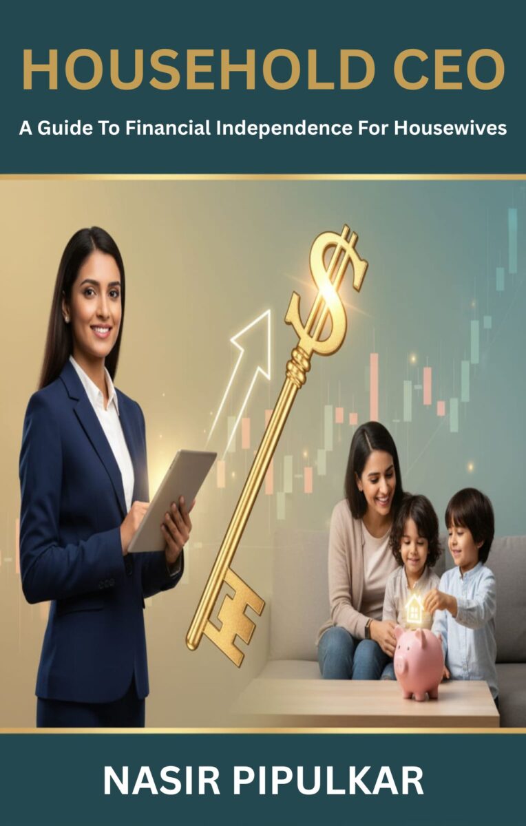 Household CEO: A Guide to Financial Independence for Housewives