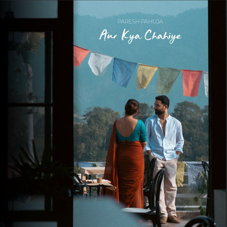 Actor and Musician Paresh Pahuja Releases Heartfelt New Single, ‘Aur Kya Chahiye’