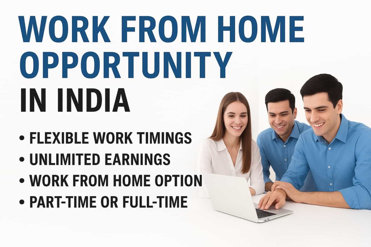 Work From Home Opportunity in India