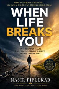 WHEN LIFE BREAKS YOU